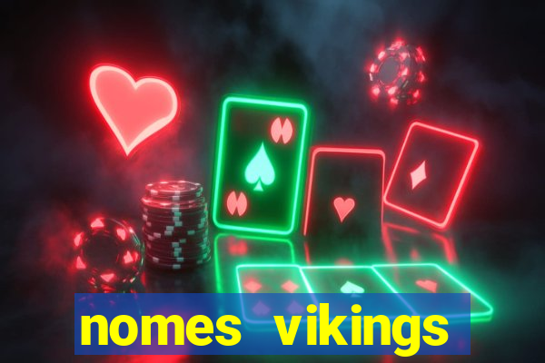 nomes vikings masculinos e significados